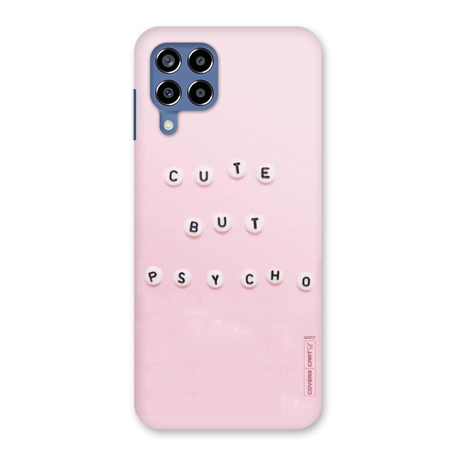 Cute But Psycho Back Case for Galaxy M53 5G