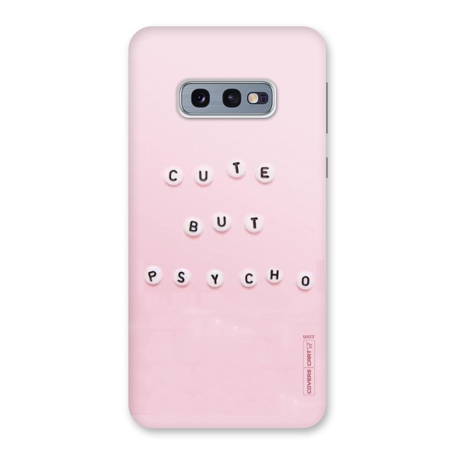 Cute But Psycho Back Case for Galaxy S10e