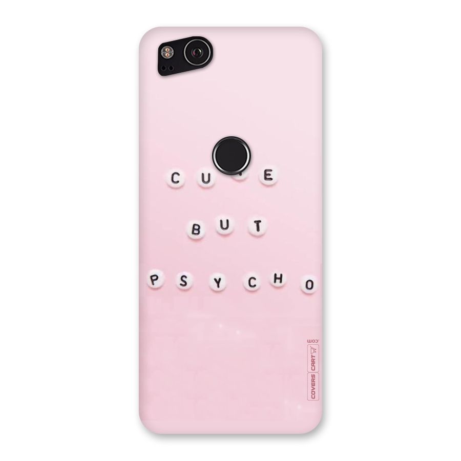 Cute But Psycho Back Case for Google Pixel 2