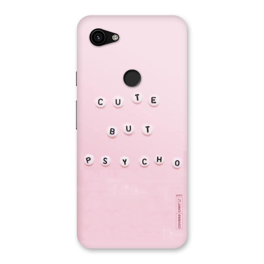 Cute But Psycho Back Case for Google Pixel 3a XL