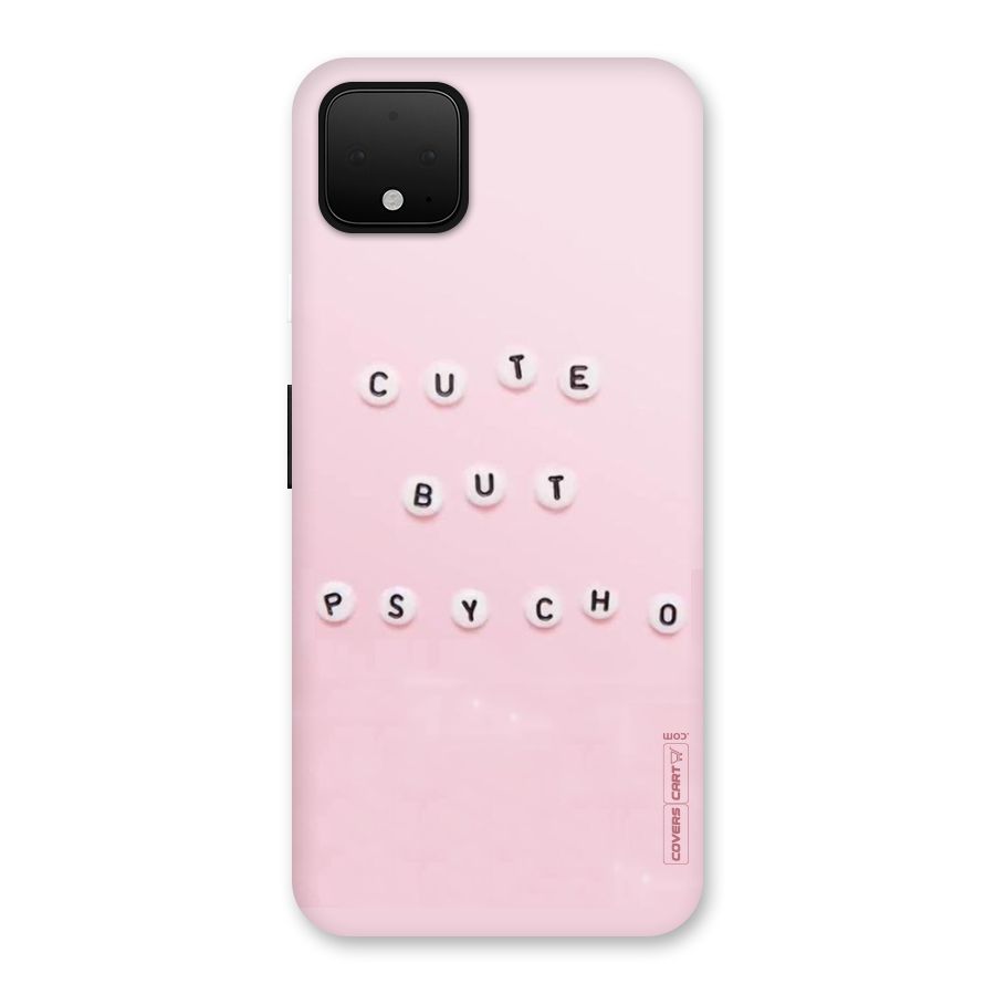 Cute But Psycho Back Case for Google Pixel 4 XL