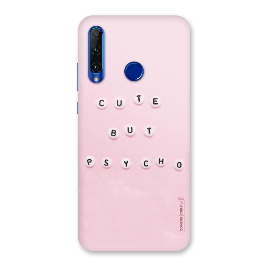 Cute But Psycho Back Case for Honor 20i