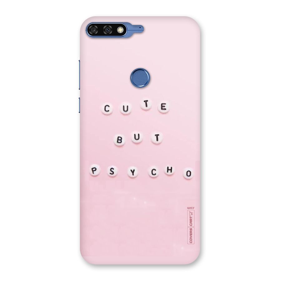 Cute But Psycho Back Case for Honor 7C