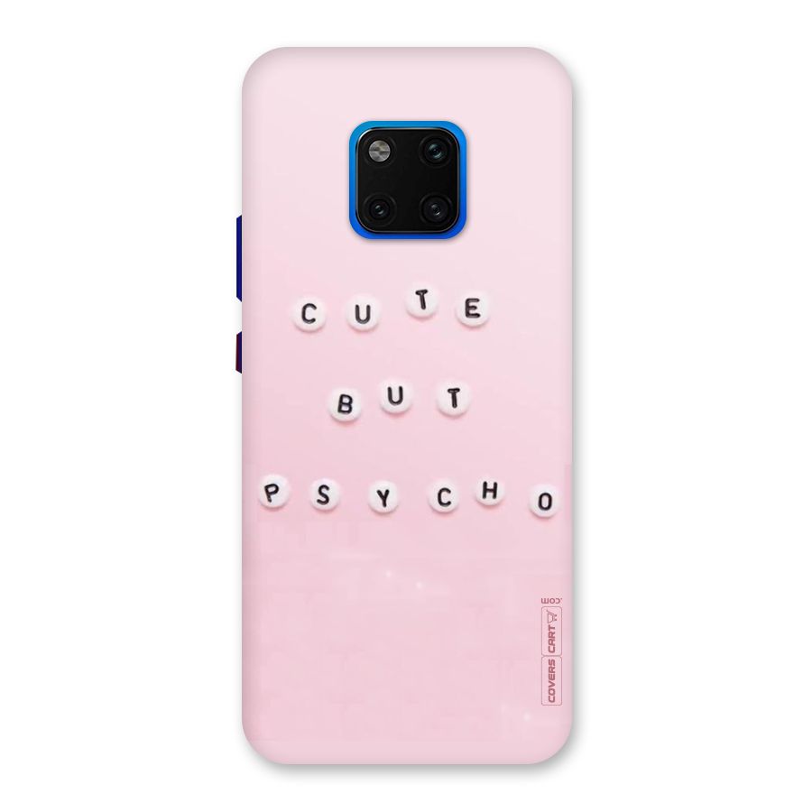 Cute But Psycho Back Case for Huawei Mate 20 Pro