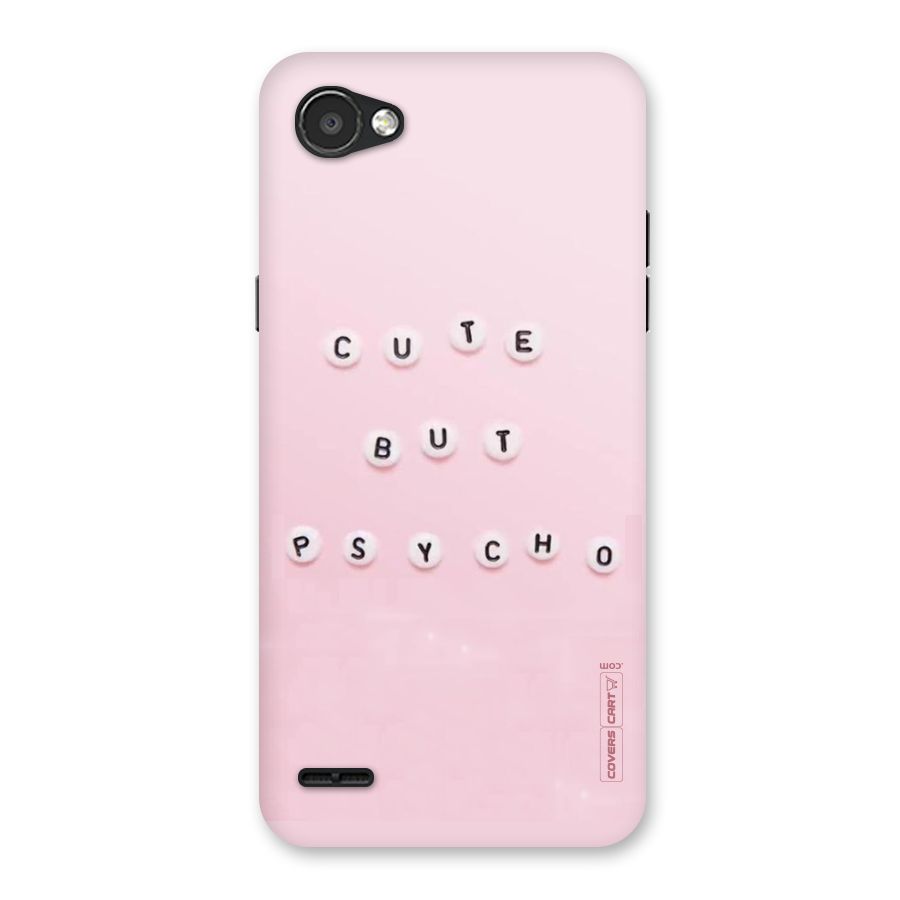 Cute But Psycho Back Case for LG Q6
