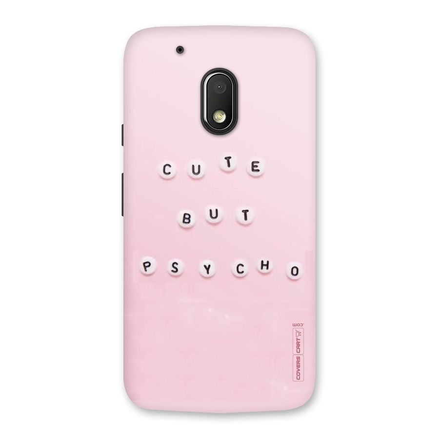 Cute But Psycho Back Case for Moto G4 Play