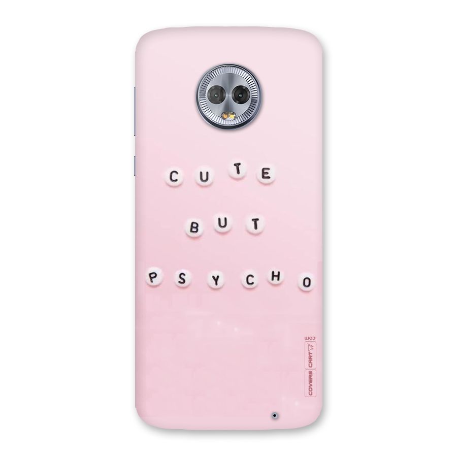 Cute But Psycho Back Case for Moto G6 Plus