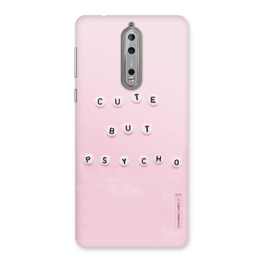 Cute But Psycho Back Case for Nokia 8
