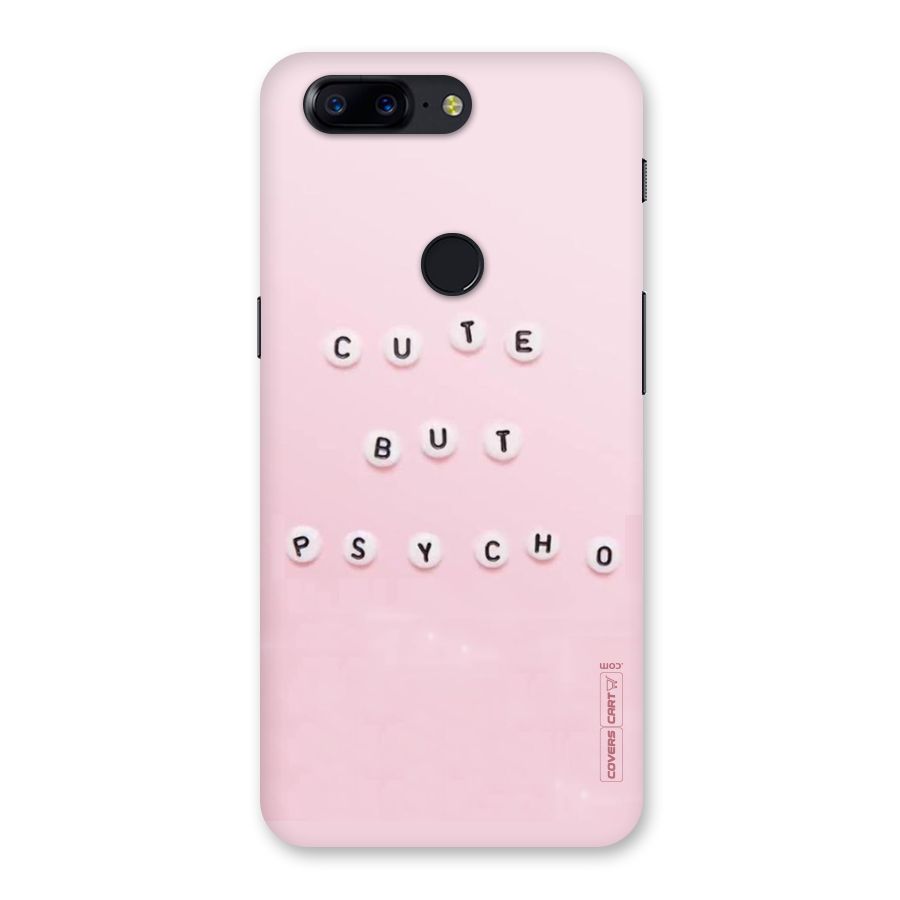 Cute But Psycho Back Case for OnePlus 5T