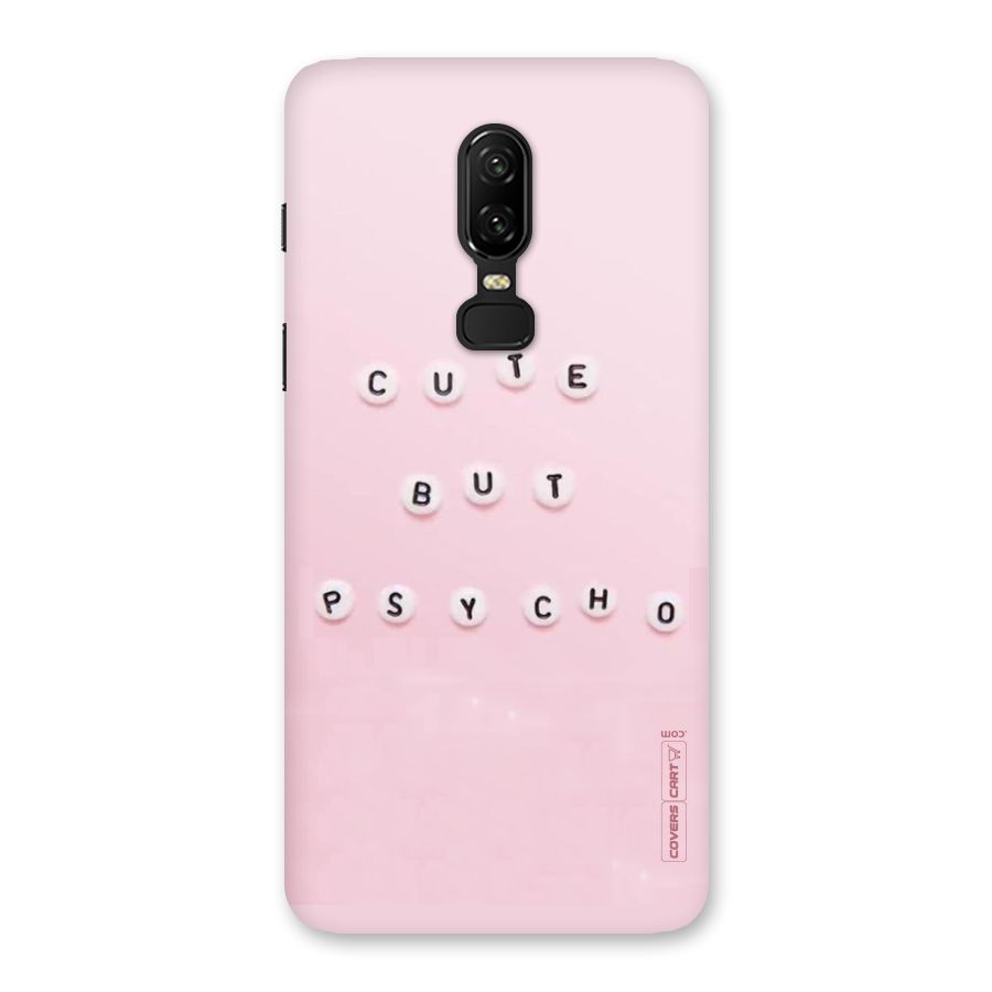 Cute But Psycho Back Case for OnePlus 6