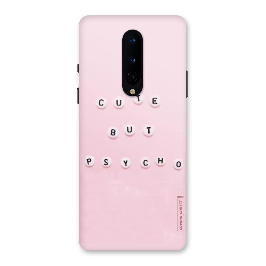 Cute But Psycho Back Case for OnePlus 8