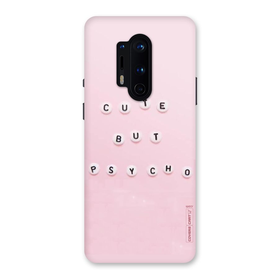 Cute But Psycho Back Case for OnePlus 8 Pro