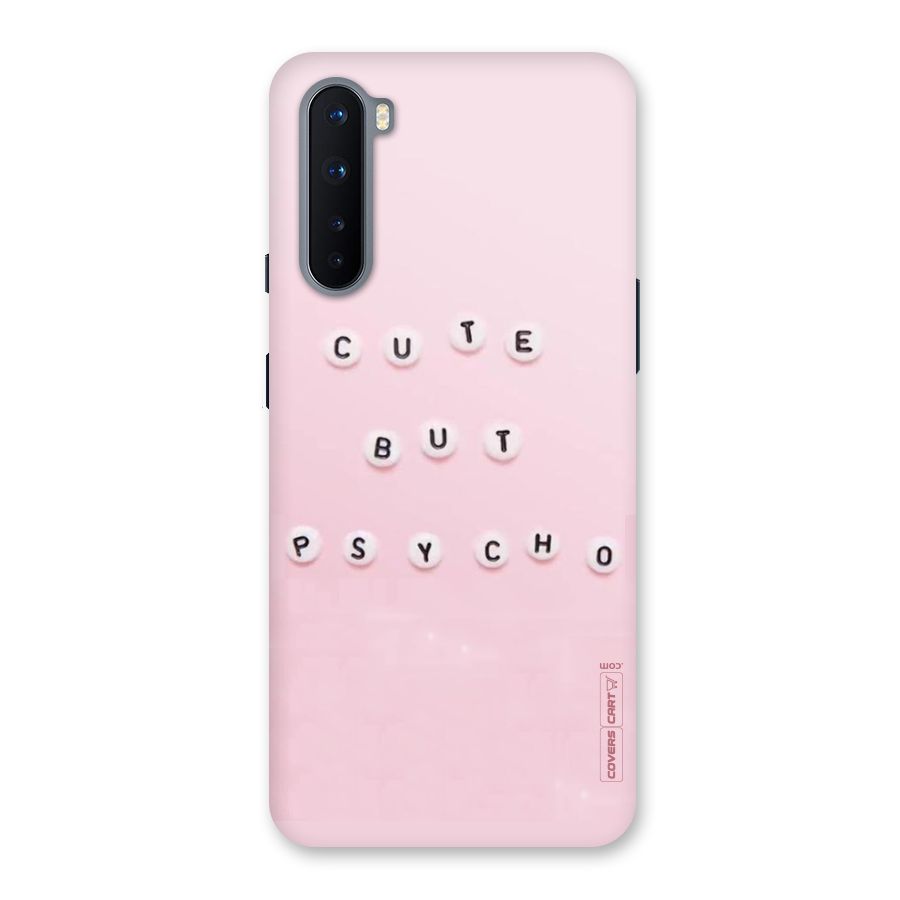 Cute But Psycho Back Case for OnePlus Nord