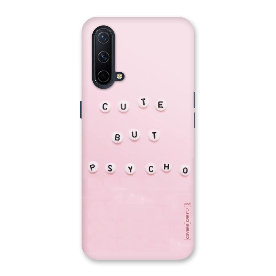Cute But Psycho Back Case for OnePlus Nord CE 5G