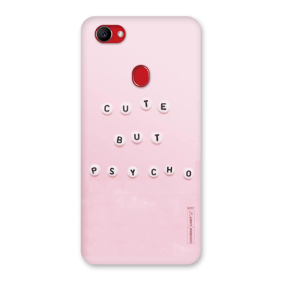 Cute But Psycho Back Case for Oppo F7
