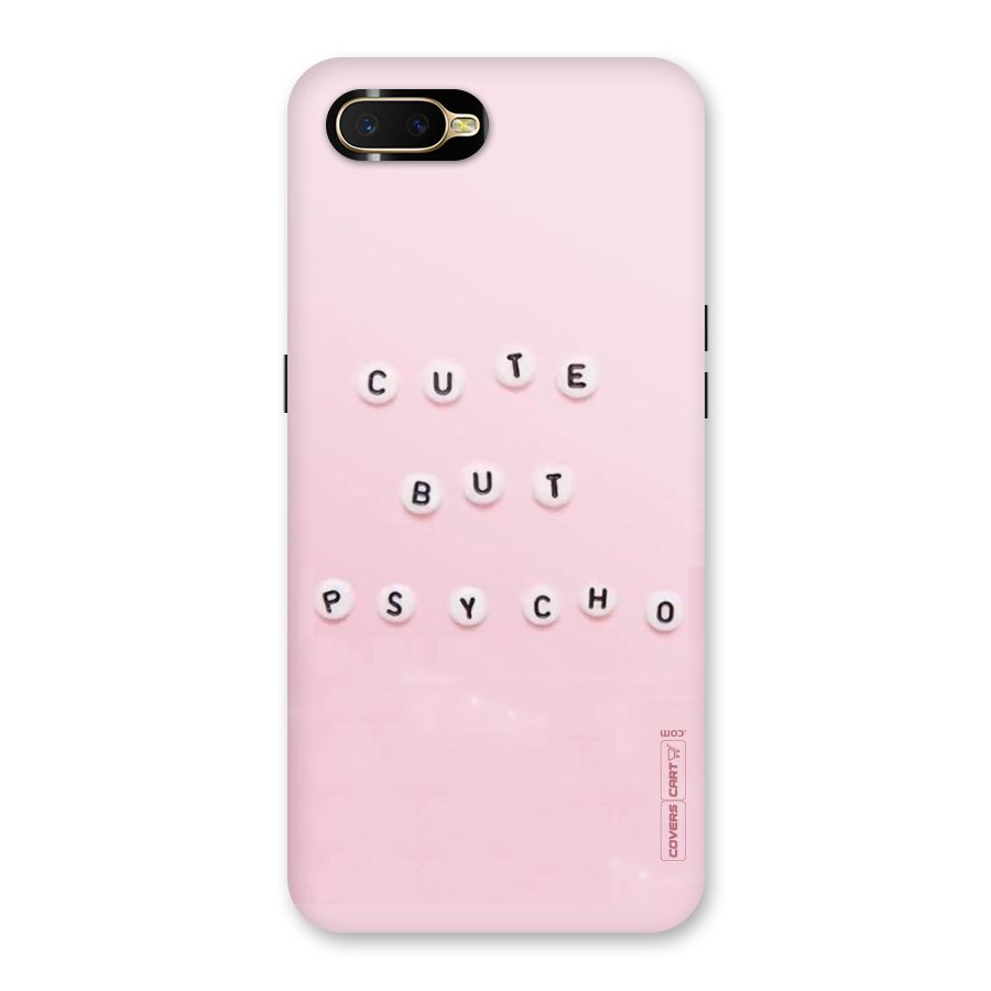 Cute But Psycho Back Case for Oppo K1