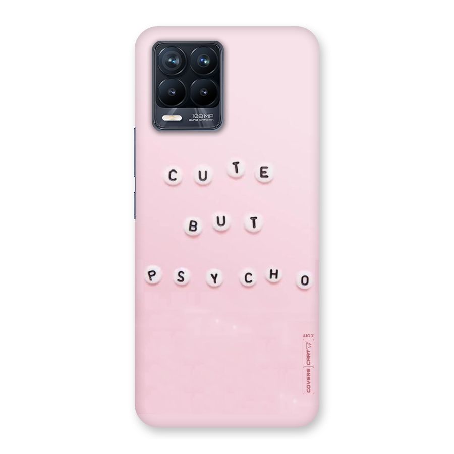 Cute But Psycho Back Case for Realme 8 Pro