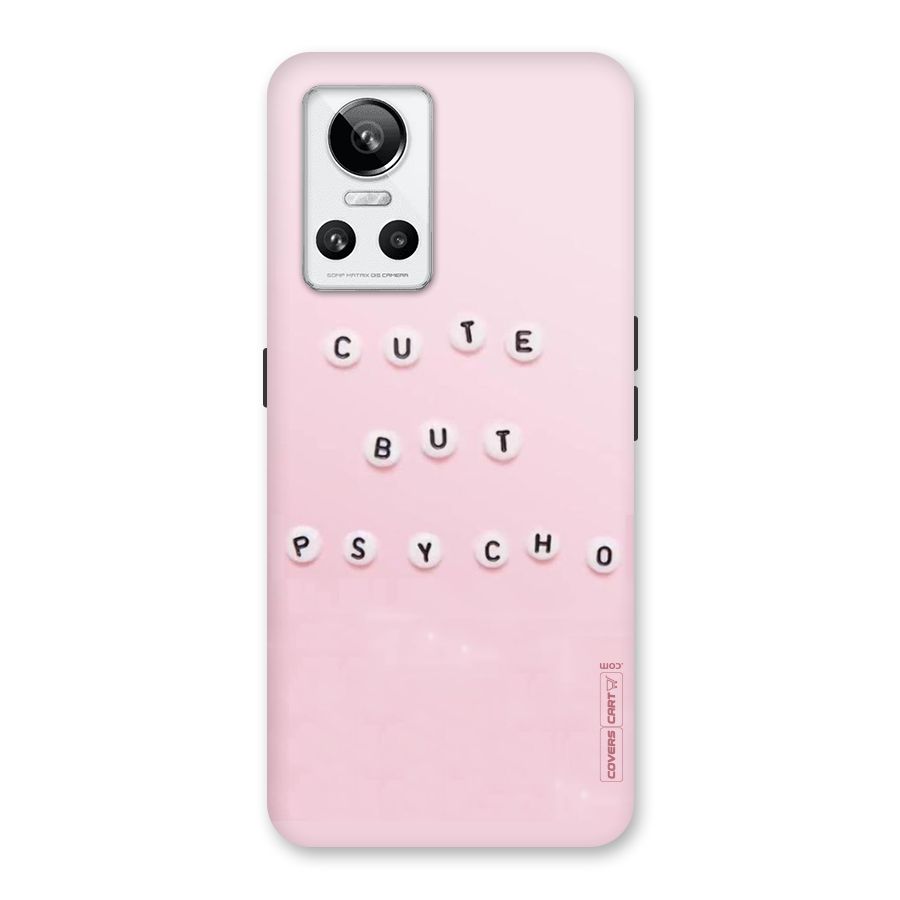 Cute But Psycho Back Case for Realme GT Neo 3