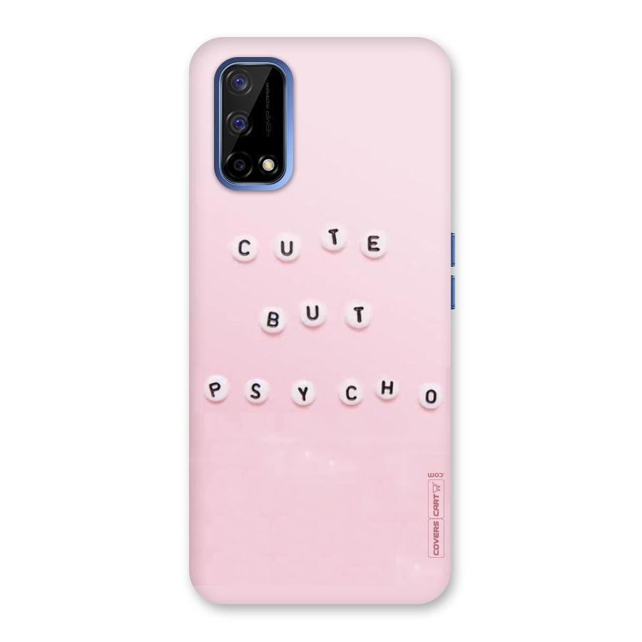 Cute But Psycho Back Case for Realme Narzo 30 Pro