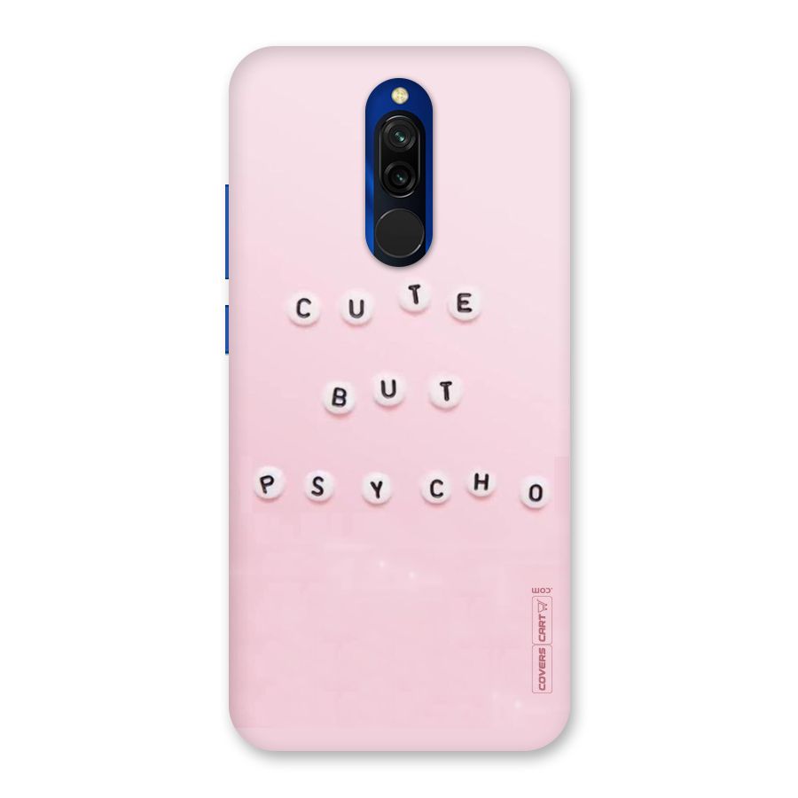 Cute But Psycho Back Case for Redmi 8
