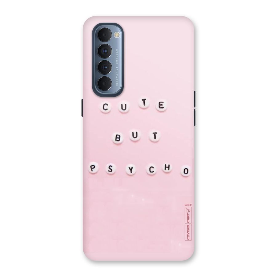 Cute But Psycho Back Case for Reno4 Pro