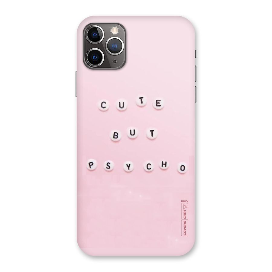 Cute But Psycho Back Case for iPhone 11 Pro Max