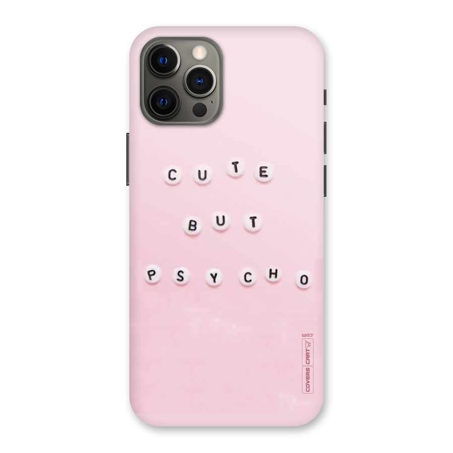 Cute But Psycho Back Case for iPhone 12 Pro Max