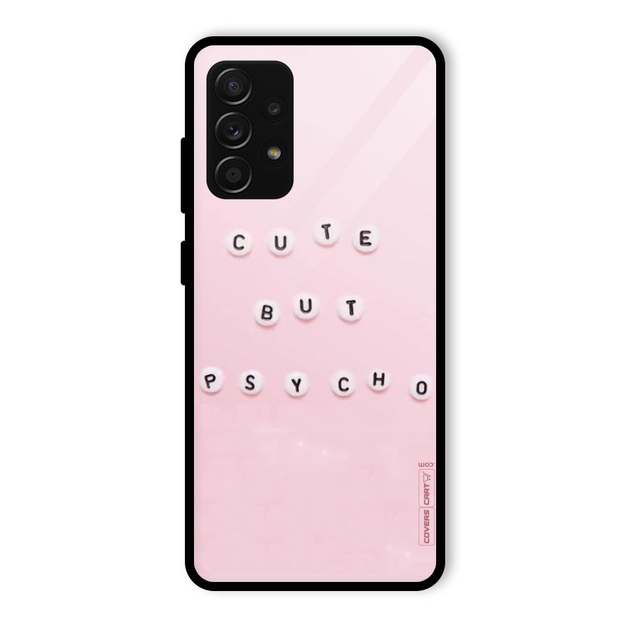 Cute But Psycho Glass Back Case for Galaxy A53 5G