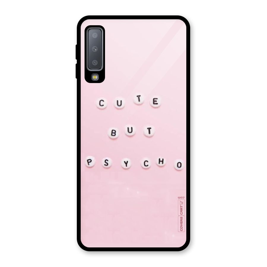 Cute But Psycho Glass Back Case for Galaxy A7 (2018)