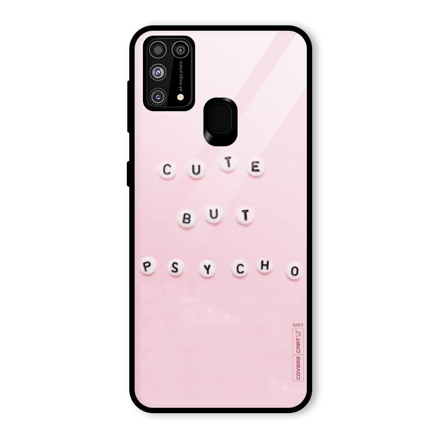 Cute But Psycho Glass Back Case for Galaxy F41