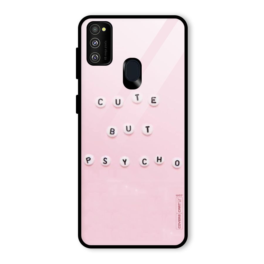 Cute But Psycho Glass Back Case for Galaxy M30s