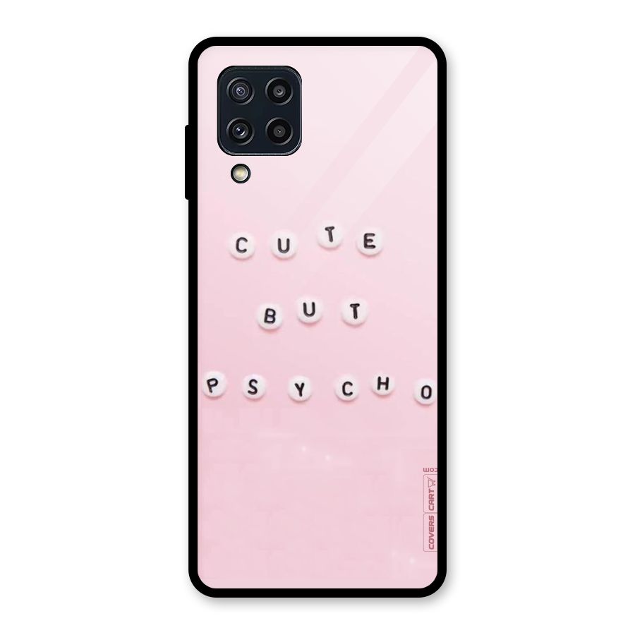 Cute But Psycho Glass Back Case for Galaxy M32