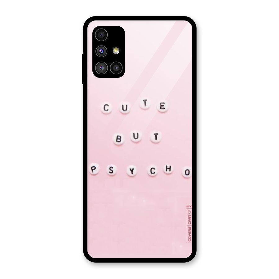 Cute But Psycho Glass Back Case for Galaxy M51