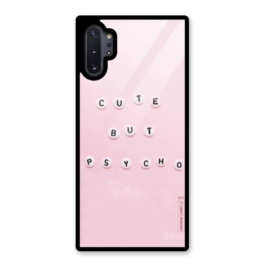 Cute But Psycho Glass Back Case for Galaxy Note 10 Plus