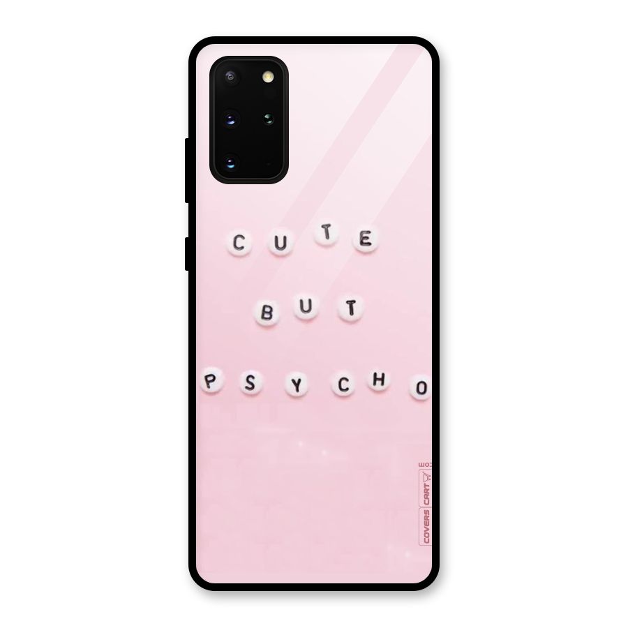 Cute But Psycho Glass Back Case for Galaxy S20 Plus