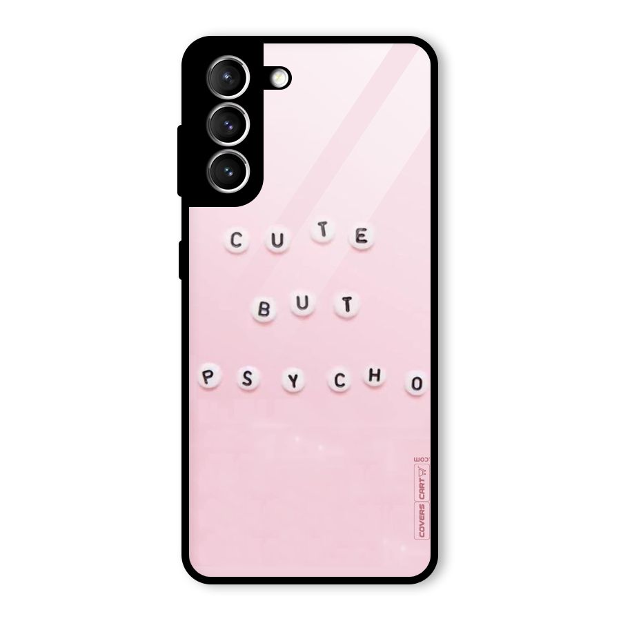 Cute But Psycho Glass Back Case for Galaxy S21 5G