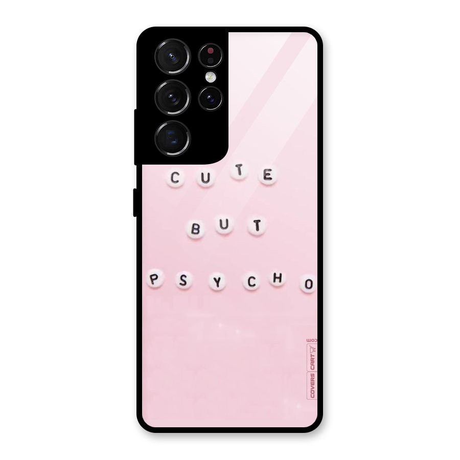 Cute But Psycho Glass Back Case for Galaxy S21 Ultra 5G