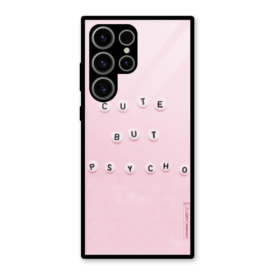 Cute But Psycho Glass Back Case for Galaxy S23 Ultra