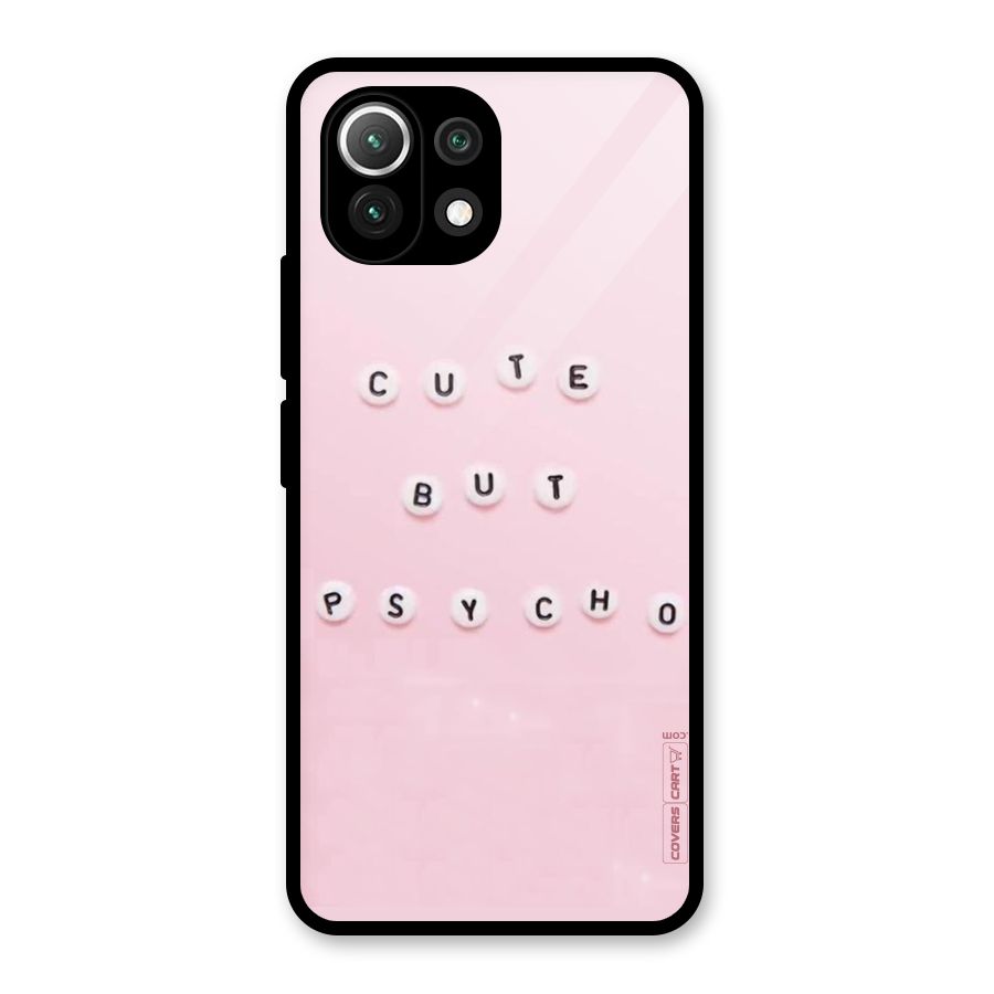 Cute But Psycho Glass Back Case for Mi 11 Lite