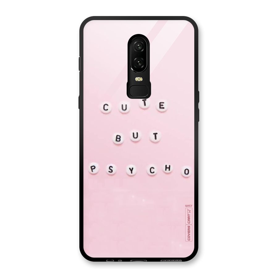 Cute But Psycho Glass Back Case for OnePlus 6