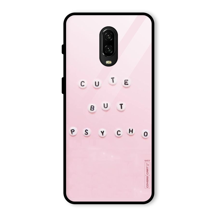 Cute But Psycho Glass Back Case for OnePlus 6T