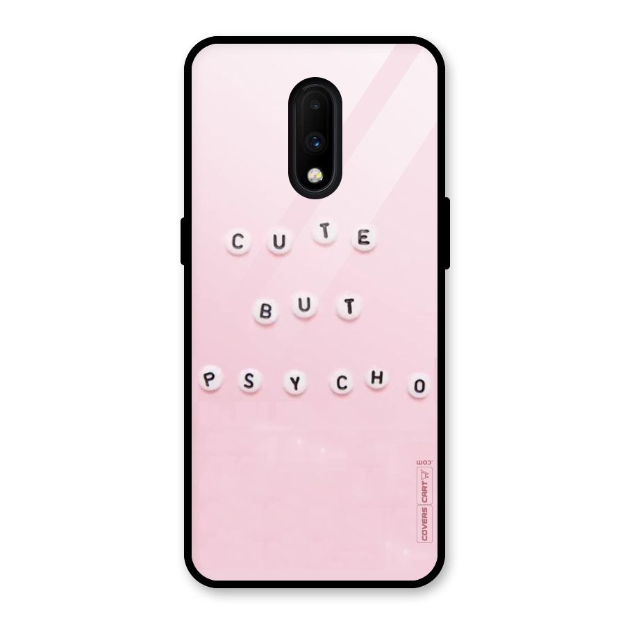 Cute But Psycho Glass Back Case for OnePlus 7