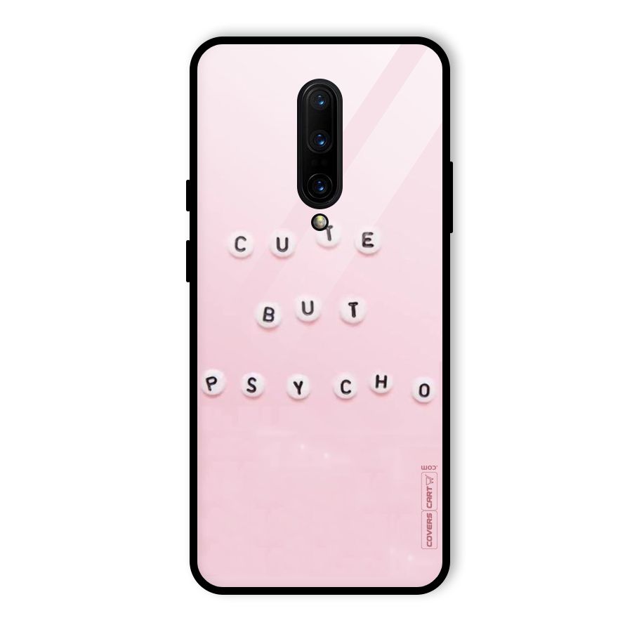 Cute But Psycho Glass Back Case for OnePlus 7 Pro