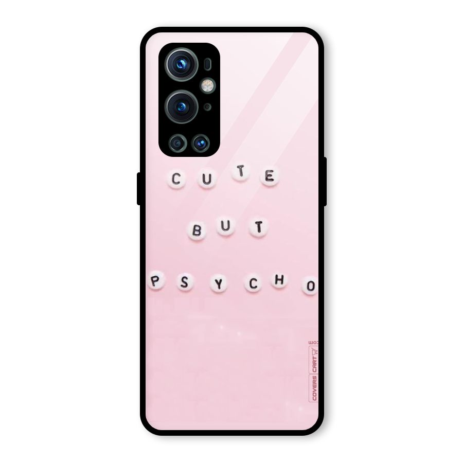 Cute But Psycho Glass Back Case for OnePlus 9 Pro