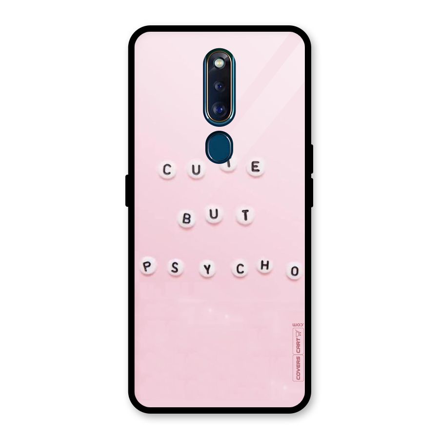 Cute But Psycho Glass Back Case for Oppo F11 Pro