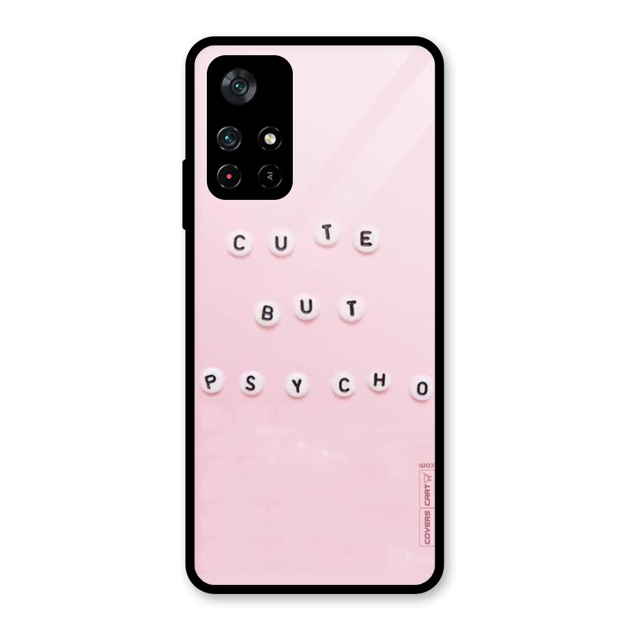 Cute But Psycho Glass Back Case for Poco M4 Pro 5G
