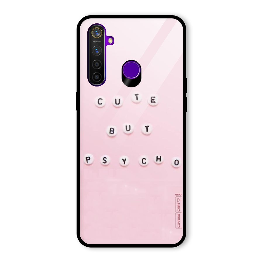 Cute But Psycho Glass Back Case for Realme 5 Pro