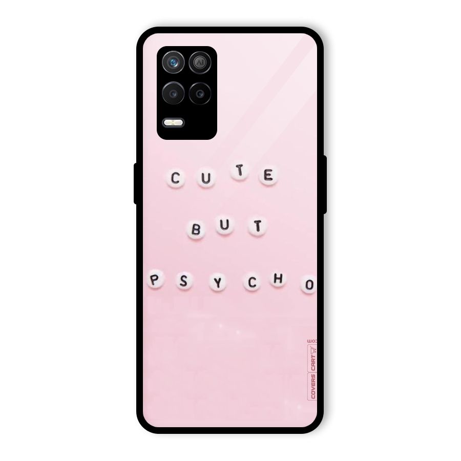 Cute But Psycho Glass Back Case for Realme 9 5G