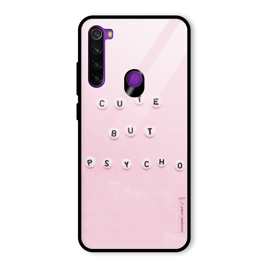 Cute But Psycho Glass Back Case for Redmi Note 8
