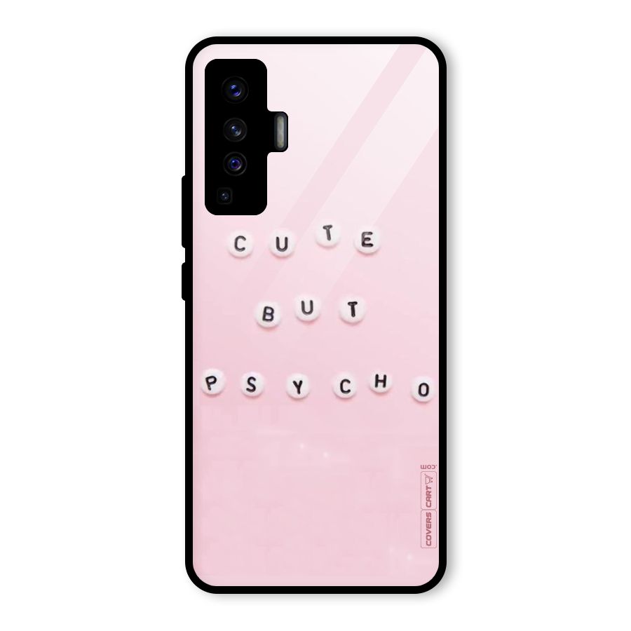 Cute But Psycho Glass Back Case for Vivo X50